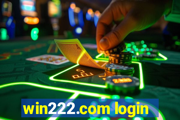 win222.com login